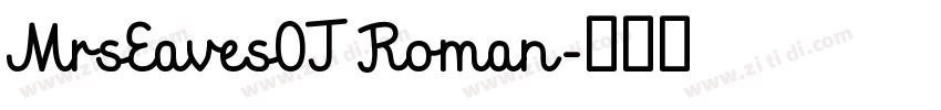 MrsEavesOT Roman字体转换